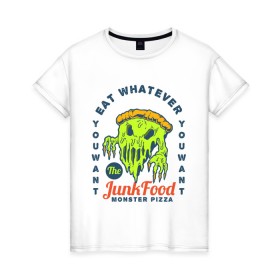 Женская футболка хлопок с принтом Monster Pizza в Тюмени, 100% хлопок | прямой крой, круглый вырез горловины, длина до линии бедер, слегка спущенное плечо | art | fast food | food | monster | pizza | арт | еда | монстр | надпись | пицца | текст | фастфуд | фраза