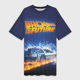 Платье-футболка 3D с принтом Back to the Future в Тюмени,  |  | back to the future | bttf | марти макфлай
