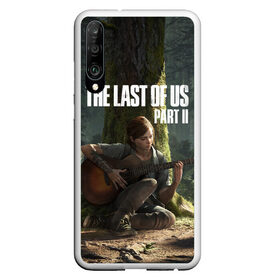 Чехол для Honor P30 с принтом The Last of Us part 2 в Тюмени, Силикон | Область печати: задняя сторона чехла, без боковых панелей | Тематика изображения на принте: day | ellie | games | joel | naughty dog | день | джоэл | игры | одни из нас | часть 2 | элли