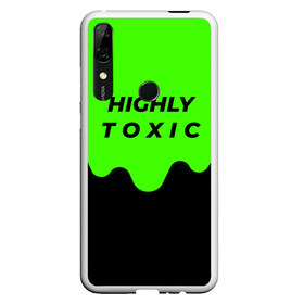 Чехол для Honor P Smart Z с принтом HIGHLY toxic 0 2 в Тюмени, Силикон | Область печати: задняя сторона чехла, без боковых панелей | green | neon | street style | style | toxic