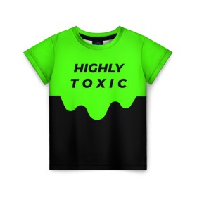 Детская футболка 3D с принтом HIGHLY toxic 0.2 в Тюмени, 100% гипоаллергенный полиэфир | прямой крой, круглый вырез горловины, длина до линии бедер, чуть спущенное плечо, ткань немного тянется | Тематика изображения на принте: green | neon | street style | style | toxic