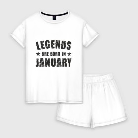 Женская пижама с шортиками хлопок с принтом Легенды рождаются в январе в Тюмени, 100% хлопок | футболка прямого кроя, шорты свободные с широкой мягкой резинкой | best | birthday | born | day | family | happy birthday | legend | star | year | возраст | год | день | день рождения | звезда | зима | именинник | именины | легенда | лучший | месяц | подарок | праздник | ребенок | родители | рождение