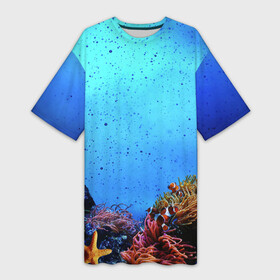 Платье-футболка 3D с принтом Подводный мир в Тюмени,  |  | аква | аквариум | актинии | вода | море | морские | морские звезды | морской | океан | под водой | подводный мир | пузырьки | рыба | рыба клоун | рыбы