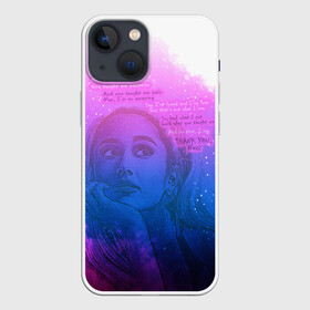 Чехол для iPhone 13 mini с принтом Ariana Grande Thank You, Next в Тюмени,  |  | Тематика изображения на принте: ariana grande | art | lyrics | music | singer | sketch | sky | song | space | thank you | ариана гранде | арт | вселенная | музыка | небо | песня | рисунок | спасибо | стихи | текст