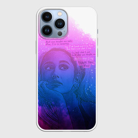 Чехол для iPhone 13 Pro Max с принтом Ariana Grande Thank You, Next в Тюмени,  |  | ariana grande | art | lyrics | music | singer | sketch | sky | song | space | thank you | ариана гранде | арт | вселенная | музыка | небо | песня | рисунок | спасибо | стихи | текст