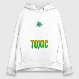 Женское худи Oversize хлопок с принтом Toxic в Тюмени, френч-терри — 70% хлопок, 30% полиэстер. Мягкий теплый начес внутри —100% хлопок | боковые карманы, эластичные манжеты и нижняя кромка, капюшон на магнитной кнопке | china | coronavirus | covid 19 | covid19 | virus | болезнь | больница | вирус | гигиена | грипп | заражение | инфекция | италия | карантин | кашель | китай | клиника | корона | коронавирус | маска | пандемия | самоизоляция | 