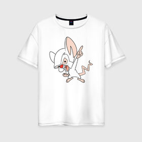 Женская футболка хлопок Oversize с принтом Брейн Animaniacs в Тюмени, 100% хлопок | свободный крой, круглый ворот, спущенный рукав, длина до линии бедер
 | animaniacs | vdpartat | белая мышь | брейн | гений | озорные анимашки