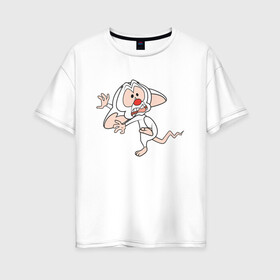 Женская футболка хлопок Oversize с принтом Брейн и Пинки в Тюмени, 100% хлопок | свободный крой, круглый ворот, спущенный рукав, длина до линии бедер
 | animaniacs | vdpartat | белая мышь | брейн | гений | глупая мышь | озорные анимашки | пинки