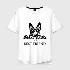 Мужская футболка хлопок Oversize с принтом ОВЧАРКА BEST FRIEND (Z) в Тюмени, 100% хлопок | свободный крой, круглый ворот, “спинка” длиннее передней части | Тематика изображения на принте: best friend | dog | doggie | doggy | авчарка | друг человека | другу | кинолог | лабрадор | мохнатый | овчарка | пес | пёсель | пёсик | подарок | подруге | собака | собакен | собаки | собачка | собачнику