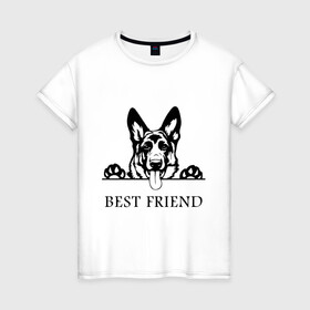 Женская футболка хлопок с принтом ОВЧАРКА BEST FRIEND (Z) в Тюмени, 100% хлопок | прямой крой, круглый вырез горловины, длина до линии бедер, слегка спущенное плечо | best friend | dog | doggie | doggy | авчарка | друг человека | другу | кинолог | лабрадор | мохнатый | овчарка | пес | пёсель | пёсик | подарок | подруге | собака | собакен | собаки | собачка | собачнику