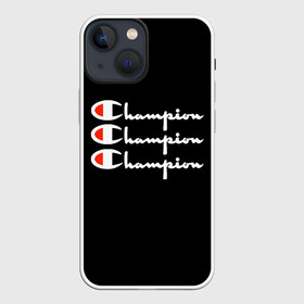 Чехол для iPhone 13 mini с принтом Champion X3 в Тюмени,  |  | champion | активный отдых | америка | бренд | надпись | спорт | текст | фраза | чемп | чемпион