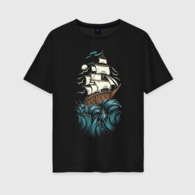 Женская футболка хлопок Oversize с принтом Борьба моряка в Тюмени, 100% хлопок | свободный крой, круглый ворот, спущенный рукав, длина до линии бедер
 | big wave | ship | большая | большие | большой | волна | волны | девятый вал | деревянный | древний | идёт | корабль | луна | моряк | облака | облачка | парусник | плывет | сражается против | старый | стихии