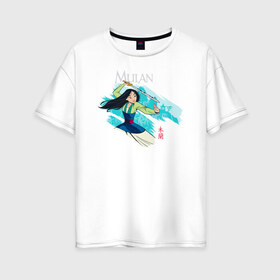 Женская футболка хлопок Oversize с принтом Mulan Warrior в Тюмени, 100% хлопок | свободный крой, круглый ворот, спущенный рукав, длина до линии бедер
 | fa mulan | mulan | vdosadir | бэрри кук | мулан | тони бэнкрофт | фа мулан