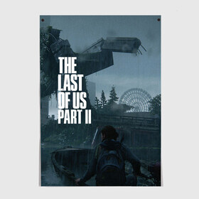 Постер с принтом THE LAST OF US (Z) в Тюмени, 100% бумага
 | бумага, плотность 150 мг. Матовая, но за счет высокого коэффициента гладкости имеет небольшой блеск и дает на свету блики, но в отличии от глянцевой бумаги не покрыта лаком | allie | cicadas | fireflies | naughty dog | the last of us | the last of us part 2 | бандиты | джоэл | дина | каннибалы | кейт | марлин | охотники | последние из нас | цикады | элли