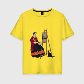 Женская футболка хлопок Oversize с принтом Фрида за мольбертом в Тюмени, 100% хлопок | свободный крой, круглый ворот, спущенный рукав, длина до линии бедер
 | artist | frida kahlo | фрида | фрида кало | художница