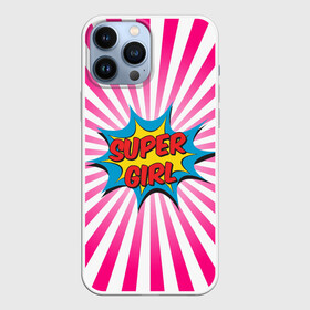 Чехол для iPhone 13 Pro Max с принтом Super Girl в Тюмени,  |  | Тематика изображения на принте: chic | clothing | colorful | dress | girl | pop art | stripes | style | девушка | женский | летний | мода | надпись | повседневный | поп арт | ретро | старый | стиль | супер | шик | яркий