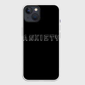 Чехол для iPhone 13 с принтом Тревожность в Тюмени,  |  | sad | грусть | прикольная надпись | тревога | чёрный