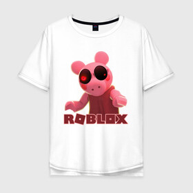 Мужская футболка хлопок Oversize с принтом Roblox piggy/Свинка Пигги. в Тюмени, 100% хлопок | свободный крой, круглый ворот, “спинка” длиннее передней части | game | gamer | logo | minecraft | piggi | roblox | simulator | игра | конструктор | лого | пигги | свинья | симулятор | строительство | фигура