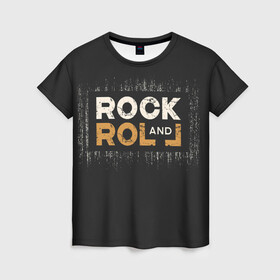 Женская футболка 3D с принтом Rock and Roll (Z) в Тюмени, 100% полиэфир ( синтетическое хлопкоподобное полотно) | прямой крой, круглый вырез горловины, длина до линии бедер | rock | rock and roll | блюз | госпел | драйв | кантри | качайся и катись | музыка | музыкальная | панк | панки | рок | рок н ролл | рокер | хой