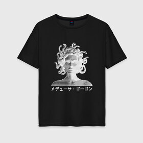 Женская футболка хлопок Oversize с принтом Медуза Горгона в Тюмени, 100% хлопок | свободный крой, круглый ворот, спущенный рукав, длина до линии бедер
 | aesthetic | греческая мифология | девушка | женщина | змея | иероглифы | медуза горгона | мифические существа | персонаж | скульптура | эстетика | эстетический | япония
