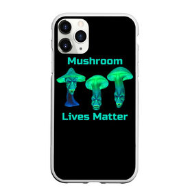 Чехол для iPhone 11 Pro матовый с принтом Mushroom Lives Matter в Тюмени, Силикон |  | black lives matter | lives matter | гриб | грибнику | грибной | грибы | грибы лозунг | грибы монстры | грибы надпись | грибы неон | грибы прикол | грибы текст | злые грибы | неоновые грибы | сбор грибов