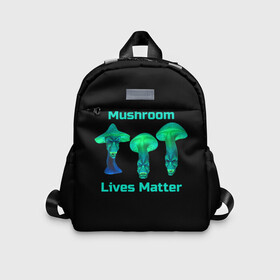 Детский рюкзак 3D с принтом Mushroom Lives Matter в Тюмени, 100% полиэстер | лямки с регулируемой длиной, сверху петелька, чтобы рюкзак можно было повесить на вешалку. Основное отделение закрывается на молнию, как и внешний карман. Внутри дополнительный карман. По бокам два дополнительных кармашка | Тематика изображения на принте: black lives matter | lives matter | гриб | грибнику | грибной | грибы | грибы лозунг | грибы монстры | грибы надпись | грибы неон | грибы прикол | грибы текст | злые грибы | неоновые грибы | сбор грибов