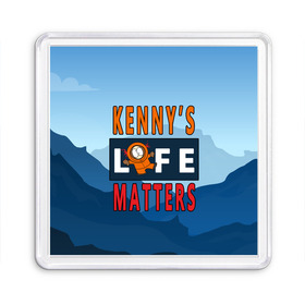 Магнит 55*55 с принтом Kennys LIFE matters в Тюмени, Пластик | Размер: 65*65 мм; Размер печати: 55*55 мм | Тематика изображения на принте: kenny | life matters | lives matter | south park | text | жизнь | кенни | маккормик | текст | фразы | южный парк