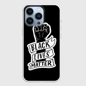 Чехол для iPhone 13 Pro с принтом Black Lives Matter в Тюмени,  |  | black | blm | lives | matter | жизни | жизнь