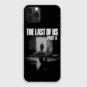 Чехол для iPhone 12 Pro Max с принтом THE LAST OF US в Тюмени, Силикон |  | game | horror | survival horror | the last | the last of us | the last of us remastered | игра | компьютерная игра | ласт | ласт оф | ласт оф ас | экшн