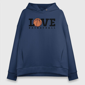 Женское худи Oversize хлопок с принтом Love Basketball в Тюмени, френч-терри — 70% хлопок, 30% полиэстер. Мягкий теплый начес внутри —100% хлопок | боковые карманы, эластичные манжеты и нижняя кромка, капюшон на магнитной кнопке | ball | basketball | game | love баскетбол | nba | play | sport | text | баскет | баскетбольный мяч | игра | любовь | мяч | надпись | нба | спорт | текст