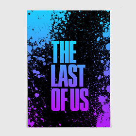 Постер с принтом THE LAST OF US в Тюмени, 100% бумага
 | бумага, плотность 150 мг. Матовая, но за счет высокого коэффициента гладкости имеет небольшой блеск и дает на свету блики, но в отличии от глянцевой бумаги не покрыта лаком | game | horror | survival horror | the last | the last of us | the last of us remastered | игра | компьютерная игра | ласт | ласт оф | ласт оф ас | экшн