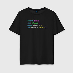 Женская футболка хлопок Oversize с принтом Code в Тюмени, 100% хлопок | свободный крой, круглый ворот, спущенный рукав, длина до линии бедер
 | code | coding | it | programming | код | кодинг | прогер | программирование | программист