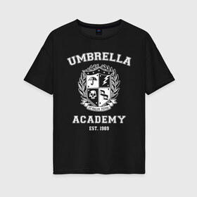 Женская футболка хлопок Oversize с принтом Академия Амбрелла в Тюмени, 100% хлопок | свободный крой, круглый ворот, спущенный рукав, длина до линии бедер
 | umbrella | umbrella academy | академия амбрелла | амбрелла | герб