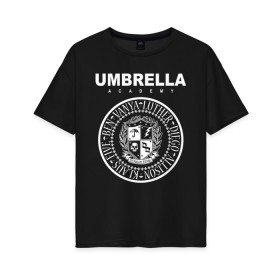 Женская футболка хлопок Oversize с принтом Академия Амбрелла в Тюмени, 100% хлопок | свободный крой, круглый ворот, спущенный рукав, длина до линии бедер
 | umbrella | umbrella academy | академия амбрелла | амбрелла | герб