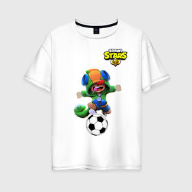 Женская футболка хлопок Oversize с принтом Brawl STARS (футбол) в Тюмени, 100% хлопок | свободный крой, круглый ворот, спущенный рукав, длина до линии бедер
 | brawl | leon | moba | stars | supercell | игра | коллаборация | коллаж | паттерн | футбол