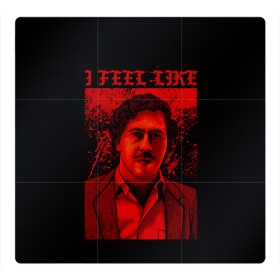 Магнитный плакат 3Х3 с принтом Пабло (I feel Like Escobar) в Тюмени, Полимерный материал с магнитным слоем | 9 деталей размером 9*9 см | барон | вещество | власть | глюк | дурман | зависимость | игла | кайф | кофеин | любовь | мак | морф | пабло | флекс | хайп