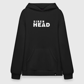 Худи SuperOversize хлопок с принтом Siren Head в Тюмени, 70% хлопок, 30% полиэстер, мягкий начес внутри | карман-кенгуру, эластичная резинка на манжетах и по нижней кромке, двухслойный капюшон
 | game | scp | siren head | игра | лес | монстр | персонаж | сирена | сиреноголовый | хоррор | чудовище