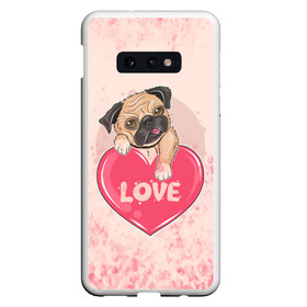 Чехол для Samsung S10E с принтом Love Pug (Z) в Тюмени, Силикон | Область печати: задняя сторона чехла, без боковых панелей | dog | doggie | doggy | mops | pug | декоративная собака | друг человека | другу | кинолог | лабрадор | малые молоссоиды | мопс | мопсик | мохнатый | пес | пёсель | пёсик | подарок | подруге | собака | собакен | собаки