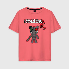 Женская футболка хлопок Oversize с принтом Свинка Пигги из Roblox в Тюмени, 100% хлопок | свободный крой, круглый ворот, спущенный рукав, длина до линии бедер
 | pig | piggi | roblox | svinka | игра | пигги
