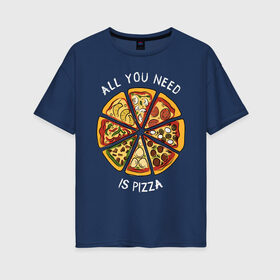 Женская футболка хлопок Oversize с принтом Пицца в Тюмени, 100% хлопок | свободный крой, круглый ворот, спущенный рукав, длина до линии бедер
 | вкусно | еда | люблю пиццу | надпись пицца | пеперони | пицца | фаст фуд | фастфуд | хочу пиццу