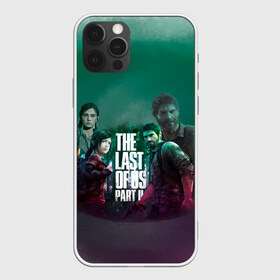 Чехол для iPhone 12 Pro Max с принтом The Last of Us Part II в Тюмени, Силикон |  | the last of us 2 | the last of us part ii | джоэл | один из нас | элли