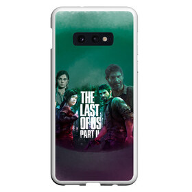 Чехол для Samsung S10E с принтом The Last of Us Part II в Тюмени, Силикон | Область печати: задняя сторона чехла, без боковых панелей | Тематика изображения на принте: the last of us 2 | the last of us part ii | джоэл | один из нас | элли