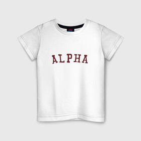 Детская футболка хлопок с принтом ALPHA в Тюмени, 100% хлопок | круглый вырез горловины, полуприлегающий силуэт, длина до линии бедер | Тематика изображения на принте: alpha | альфа | кб | клуб романтики | макс | оборотень
