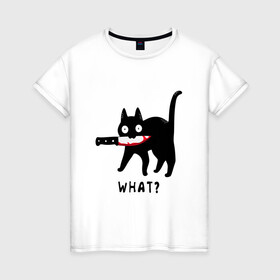 Женская футболка хлопок с принтом WHAT & CAT в Тюмени, 100% хлопок | прямой крой, круглый вырез горловины, длина до линии бедер, слегка спущенное плечо | art | black | black cat | cat | dark | dark cat | what | what cat | what mem | арт | вопрос | интернет мем | кот | кот арт | кот мем | кошачье лицо | кошачья мордочка | мем | нож | прикол | прикольный кот | убица | чёрный | чёрный кот