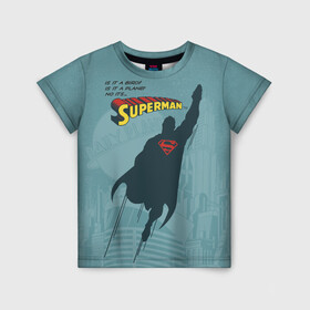 Детская футболка 3D с принтом Is it a bird? в Тюмени, 100% гипоаллергенный полиэфир | прямой крой, круглый вырез горловины, длина до линии бедер, чуть спущенное плечо, ткань немного тянется | man | steel | superman | vdzajul | супермен | супермэн