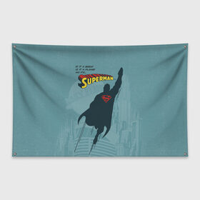 Флаг-баннер с принтом Is it a bird? в Тюмени, 100% полиэстер | размер 67 х 109 см, плотность ткани — 95 г/м2; по краям флага есть четыре люверса для крепления | man | steel | superman | vdzajul | супермен | супермэн