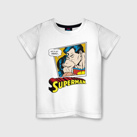 Детская футболка хлопок с принтом He is my hero в Тюмени, 100% хлопок | круглый вырез горловины, полуприлегающий силуэт, длина до линии бедер | man | steel | superman | vdzajul | супермен | супермэн