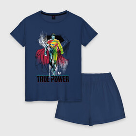 Женская пижама с шортиками хлопок с принтом True power в Тюмени, 100% хлопок | футболка прямого кроя, шорты свободные с широкой мягкой резинкой | man | steel | superman | vdzajul | супермен | супермэн