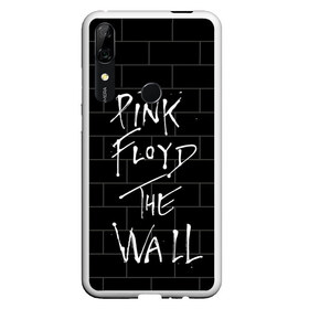 Чехол для Honor P Smart Z с принтом PINK FLOYD в Тюмени, Силикон | Область печати: задняя сторона чехла, без боковых панелей | Тематика изображения на принте: pink floyd | the wall | пинк флоид | стена