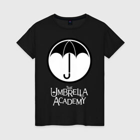 Женская футболка хлопок с принтом Академия Амбрелла в Тюмени, 100% хлопок | прямой крой, круглый вырез горловины, длина до линии бедер, слегка спущенное плечо | the umbrella academy | umbrella | академия амбрелла | амбрелла | герб | зонтик